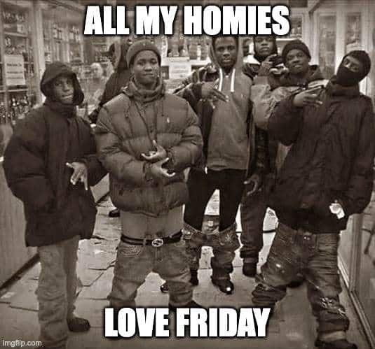 Friday meme funny