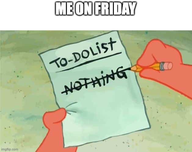 Friday meme funny