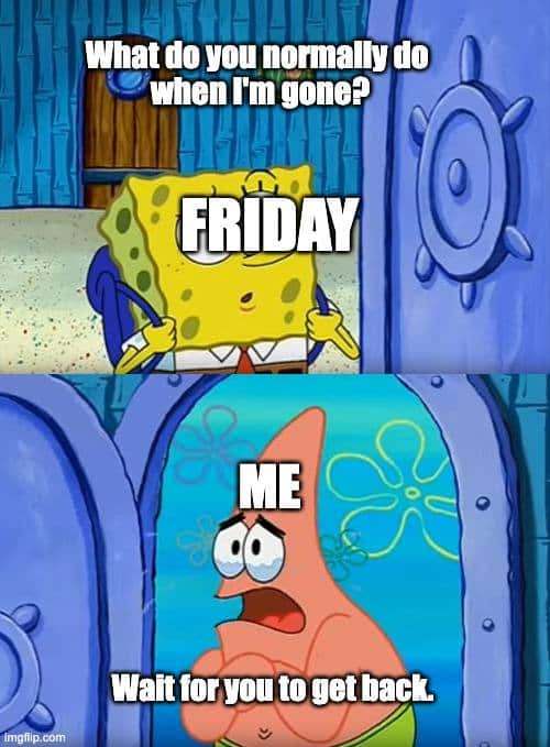Friday meme funny